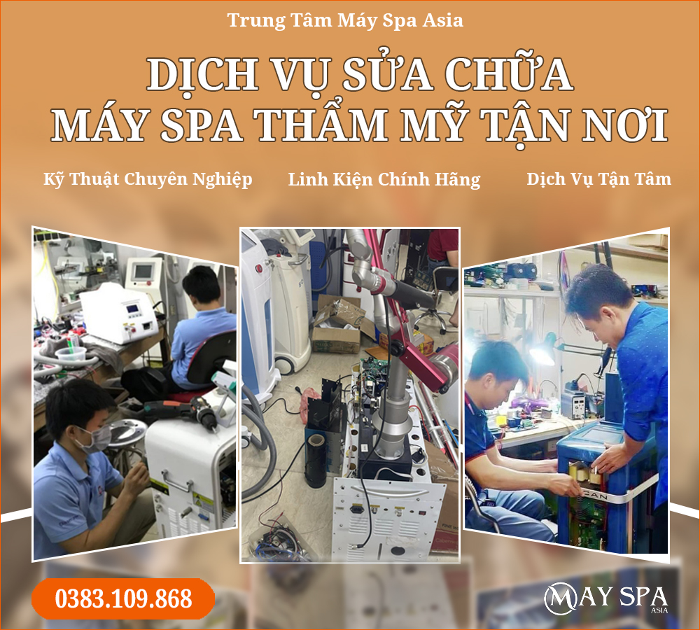 Dịch vụ sửa máy spa thẩm mỹ tận nơi Máy Spa Asia