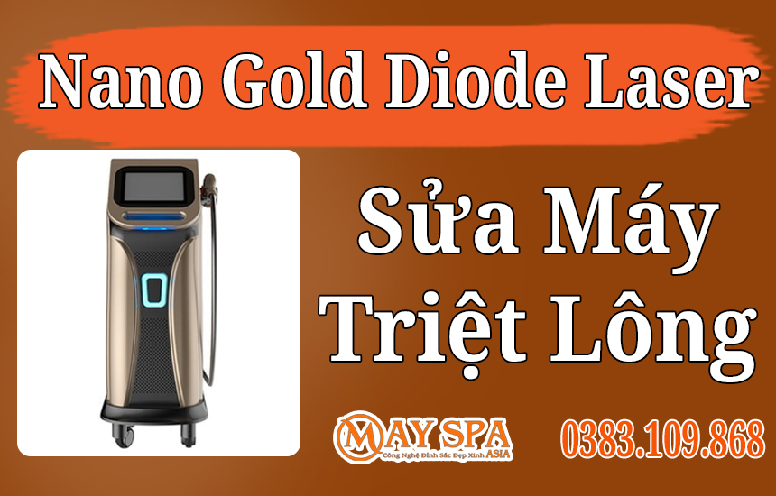 Chuyên Sửa Máy Nano Gold Diode Laser 808nm Triệt Lông Giá Tốt Tận Nơi Nhanh Chóng